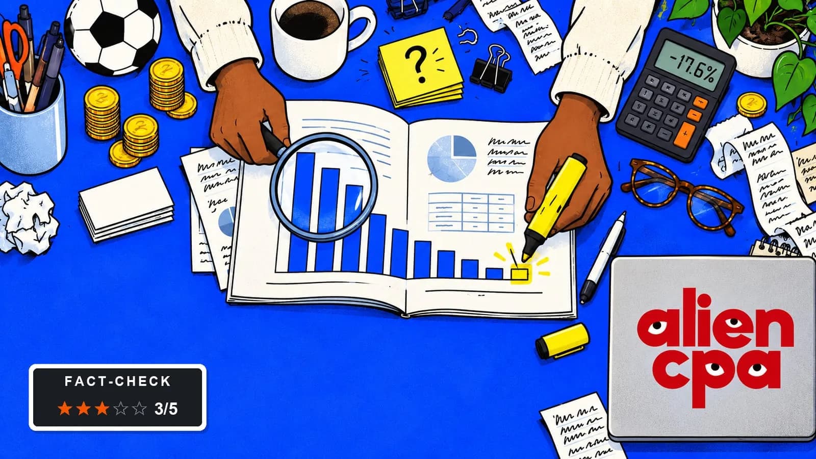 Illustrated desk: an open quarterly report with a bar chart stepping down from tall bars to short ones, a hand highlighting only the last tiny bar that is slightly higher than the one before while the other holds a magnifying glass over the falling bars, with a football, stacks of coins, a calculator showing -17.6%, reading glasses and a fact-check badge showing 3 of 5 stars.