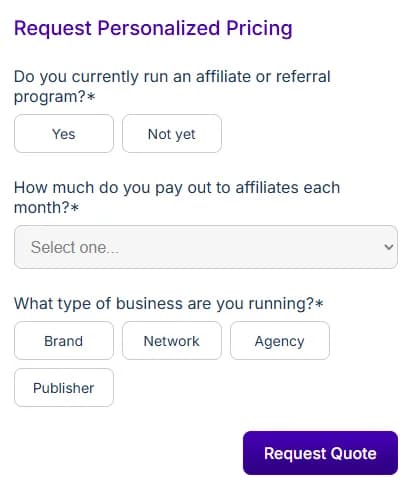 Everflow pricing page showing a form titled Request Personalized Pricing instead of prices: whether you currently run an affiliate or referral program, a drop-down for how much you pay out to affiliates each month, business type buttons for Brand, Network, Agency and Publisher, and a Request Quote button.