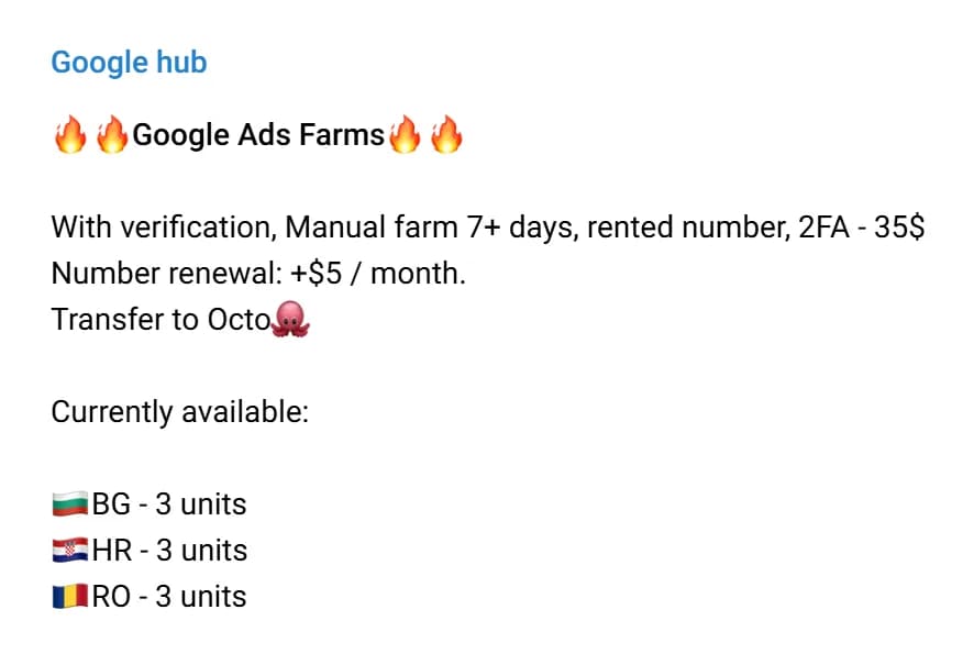 Post in the Google hub Telegram channel: Google Ads farms with verification, manual farm 7+ days, rented number, 2FA for $35, number renewal $5 a month, transfer to Octo, with 3 accounts each available for Bulgaria, Croatia and Romania.