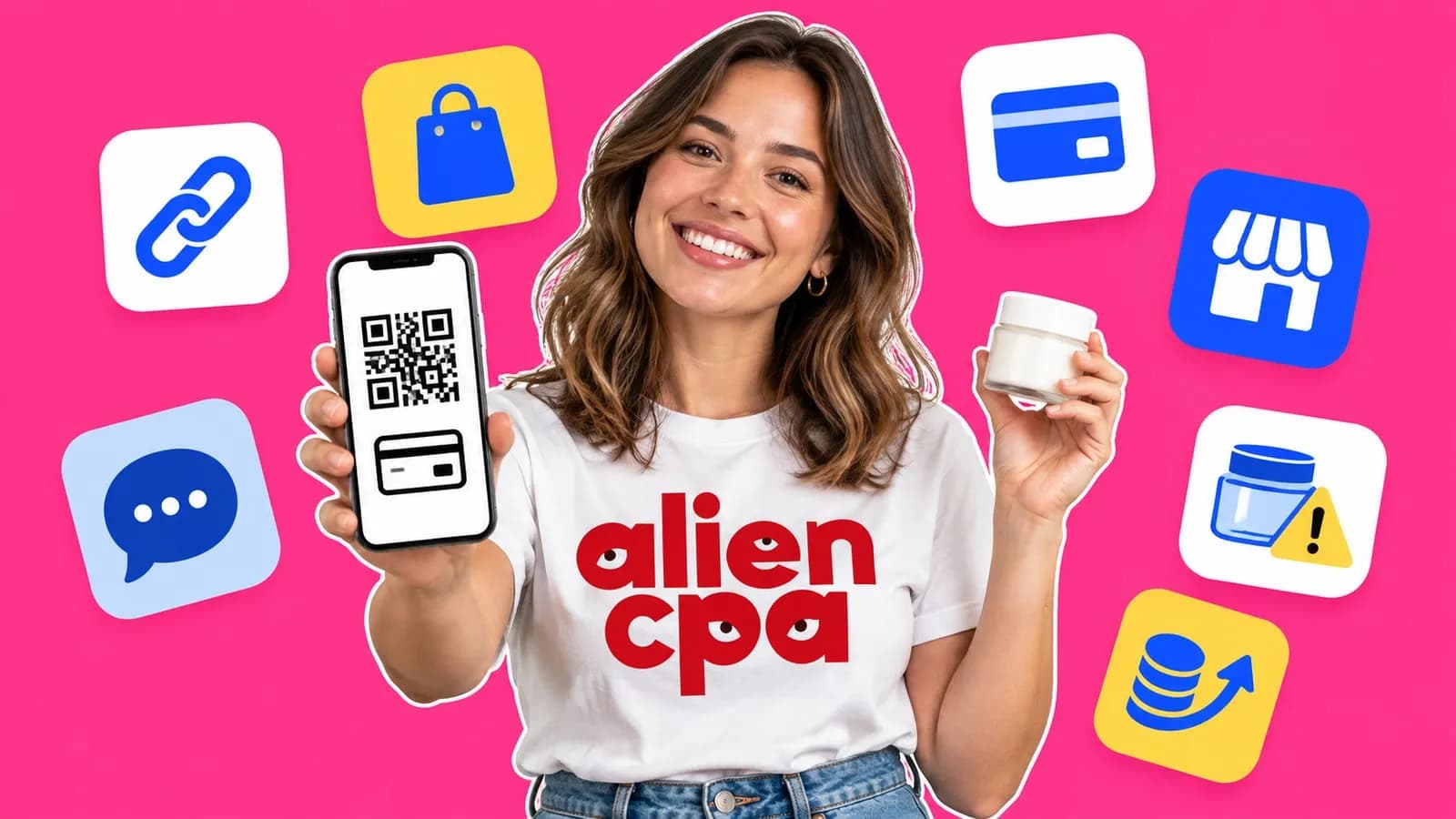 Smiling young woman in a white aliencpa T-shirt on a hot pink background, holding out a phone with a QR code and a card icon in one hand and a small jar of face cream in the other, surrounded by app-style tiles: a chain link, a shopping bag, a chat bubble, a bank card, a storefront, a cream jar with a warning sign and coins with an arrow.