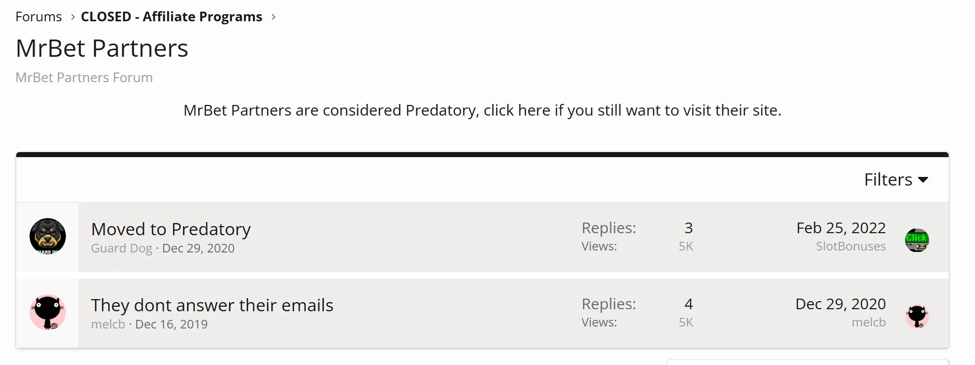 AffiliateGuardDog, section CLOSED - Affiliate Programs, MrBet Partners forum with the notice MrBet Partners are considered Predatory; threads: Moved to Predatory, started by Guard Dog on December 29, 2020, and They dont answer their emails, started by melcb on December 16, 2019.