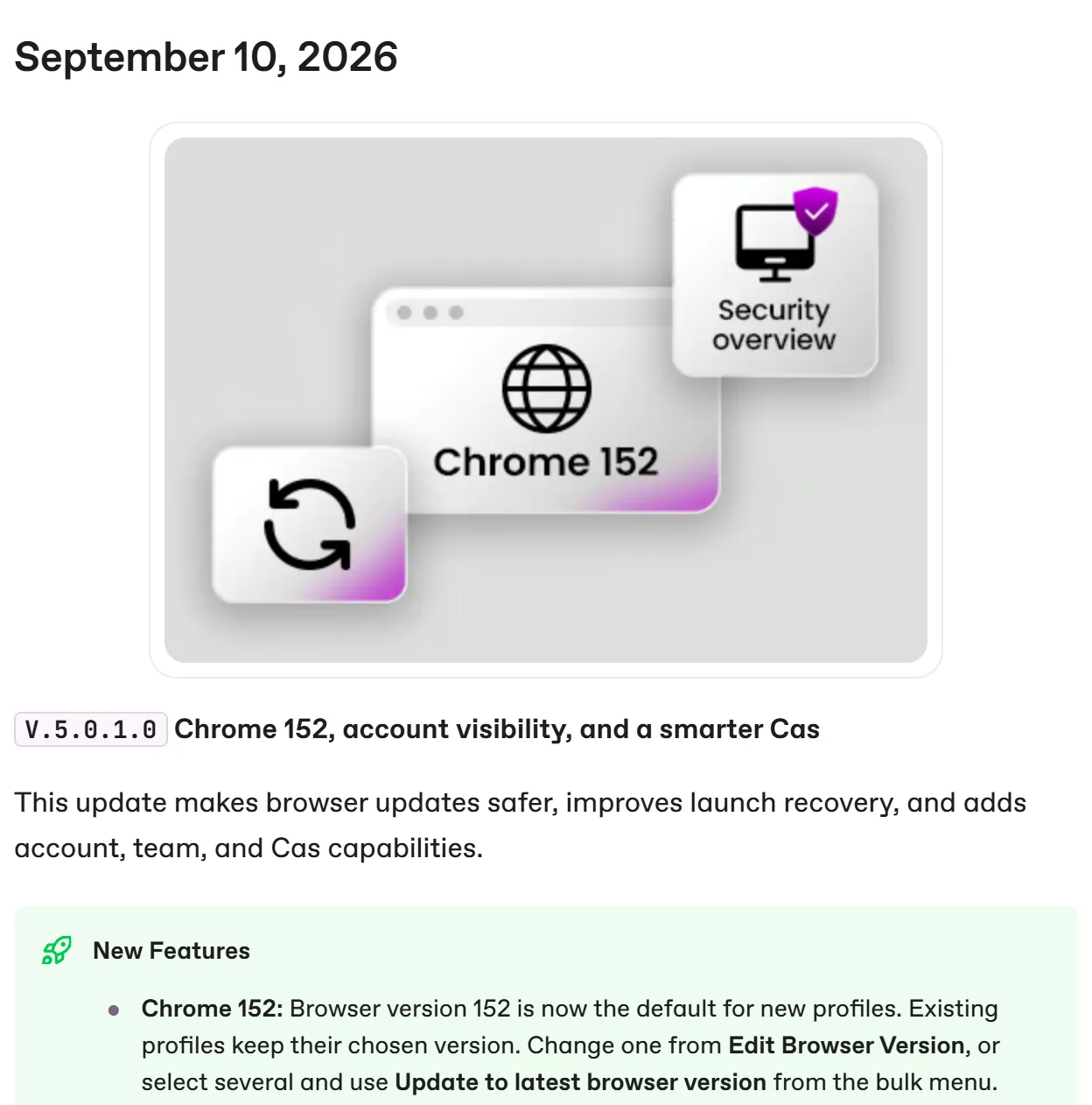 Incogniton changelog, September 10, 2026: version 5.0.1.0 makes Chrome 152 the default for new profiles, while existing profiles keep their chosen version.