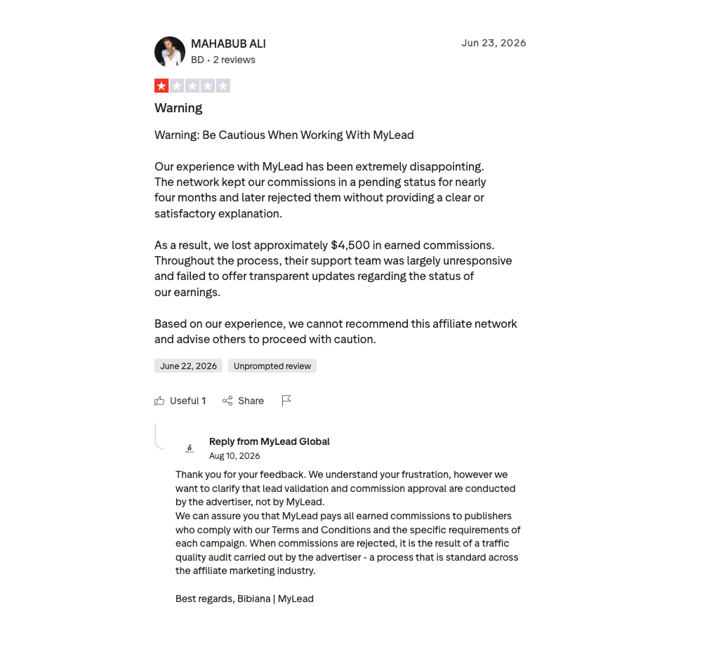 Trustpilot review of MyLead, June 23, 2026, 1 star, Warning: the network kept our commissions pending for nearly 4 months and later rejected them without a clear explanation; we lost approximately $4,500; support was largely unresponsive. Reply from MyLead Global, August 10, 2026: lead validation and commission approval are conducted by the advertiser, not by MyLead; rejections are the result of a traffic quality audit by the advertiser.