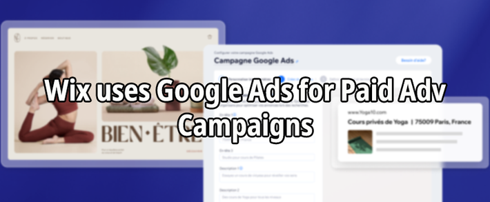 Wix uses Google Ads for Paid Adv Campaigns