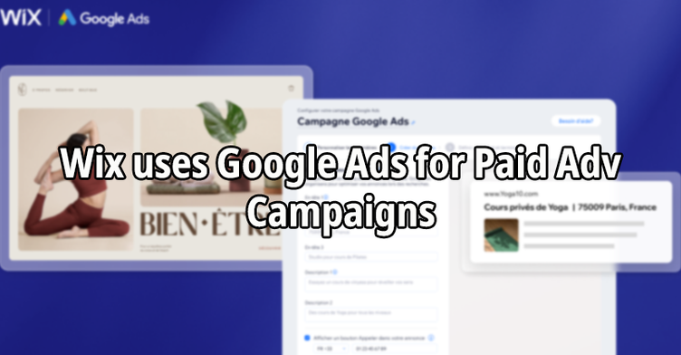 Wix uses Google Ads for Paid Adv Campaigns