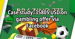 Case study: 35805 USD on gambling offer via Facebook