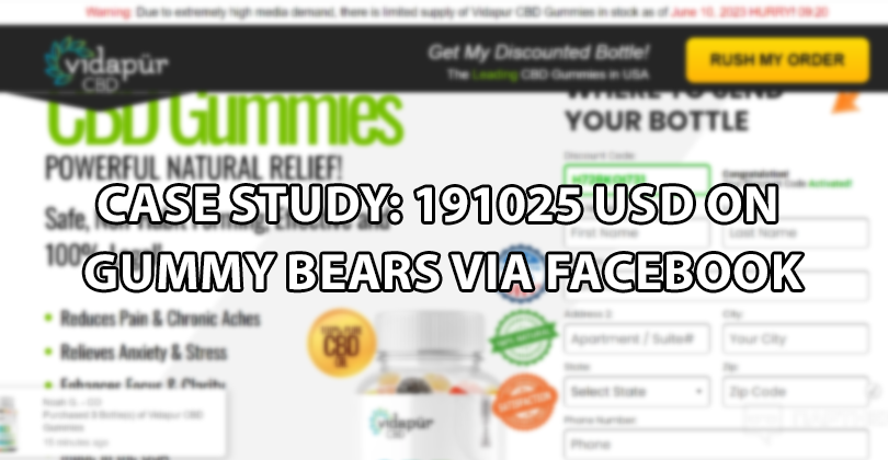 Case study: 191025 USD on Gummy Bears via Facebook Case study: 191025 USD on Gummy Bears via Facebook