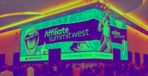 Top Tips: What You Need to Know About Affiliate Summit West