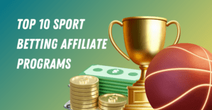 Top 10 Sport Betting Affiliate Programs for Big Money