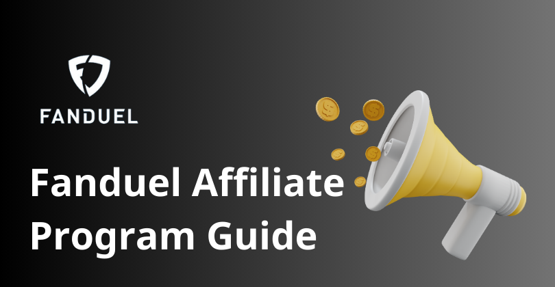 Fanduel Affiliate Program Guide Fanduel Affiliate Program Guide