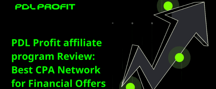 PDL Profit affiliate program Review: Best CPA Network for Financial Offers
