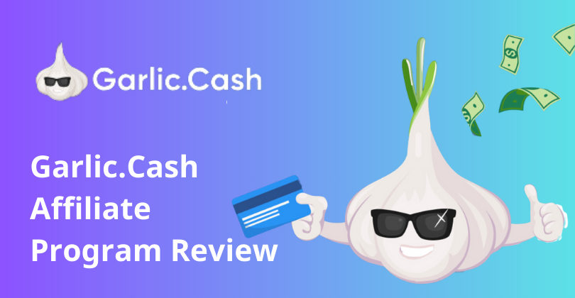 Garlic.Cash Affiliate Program Review Garlic.Cash Affiliate Program Review