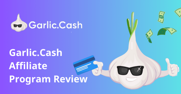 Garlic.Cash Affiliate Program Review