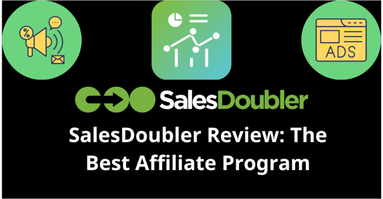 SalesDoubler Review: The Best Affiliate Program