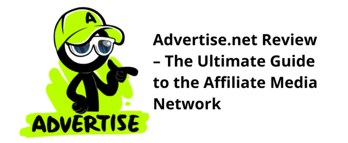 Advertise.net Review: The Ultimate Guide to the Affiliate Media Network