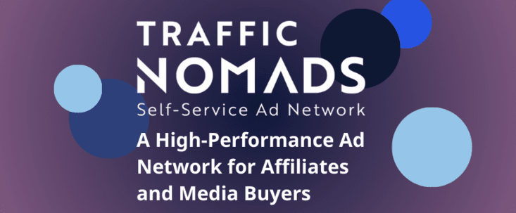 Traffic Nomads Review: A High-Performance Ad Network for Affiliates and Media Buyers