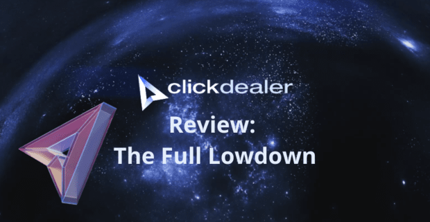 ClickDealer Review: The Full Lowdown