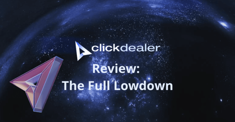 ClickDealer Review: The Full Lowdown
