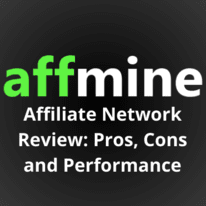 Affmine Affiliate Network Review: Pros, Cons and Performance