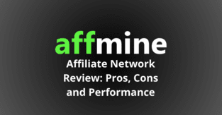 Affmine Affiliate Network Review: Pros, Cons and Performance