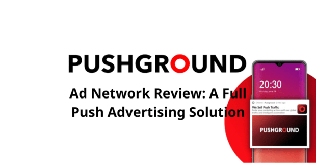 Pushground ad network Review: A Full Push Advertising Solution
