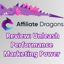 Affiliate Dragons Review: Unleash Performance Marketing Power
