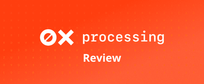 0xProcessing Review