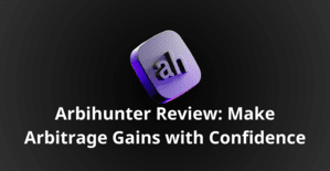 Arbihunter Review: Make Arbitrage Gains with Confidence