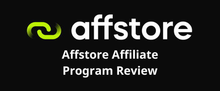 Affstore Affiliate Program Review
