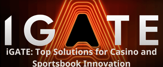 iGATE: Top Solutions for Casino and Sportsbook Innovation