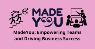 MadeYou: Empowering Teams and Driving Business Success