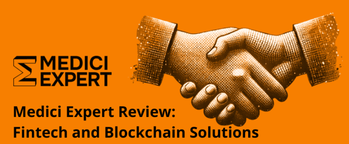 Medici Expert Review: Fintech and Blockchain Solutions