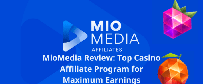 MioMedia Review: Top Casino Affiliate Program for Maximum Earnings