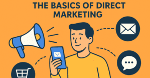 The Basics of Direct Marketing in Marketing