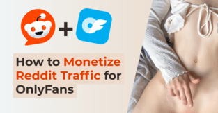 How to Monetize Reddit Traffic for OnlyFans in 2026