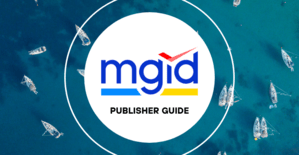 MGID for Publisher in 2026. How to Monetize Your Website with MGID: A Step-by-Step Guide