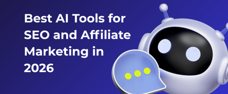 Best AI Tools for SEO and Affiliate Marketing in 2026