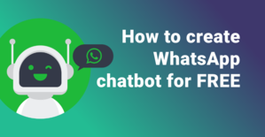 How to Create a WhatsApp Chatbot