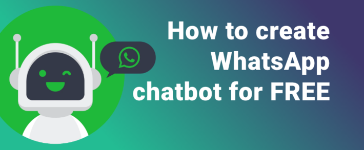 How to Create a WhatsApp Chatbot