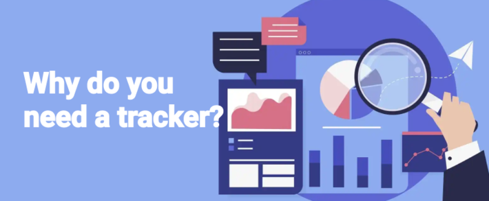 Why do you need a tracker? And how do you still live without one?