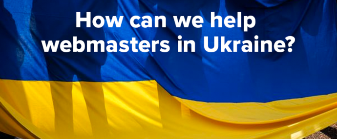 How can we help webmasters in Ukraine?