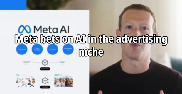 Meta bets on AI in the advertising niche